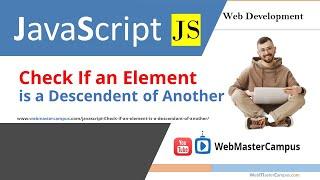 JavaScript Check if an Element is a Descendant of Another