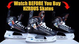 What you NEED to know about TRUE Hockey HZRDUS 9x 7x & 5x Skates - review of differences