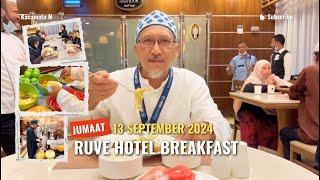 RUVE HOTEL BREAKFAST FRIDAY 13 SEP 24