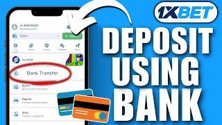 How To Deposit On 1xbet Using Bank Transfer | Add Money In 1xbet By Bank Account