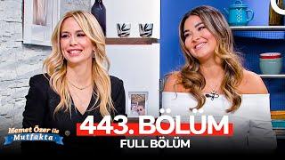 Memet Özer ile Mutfakta 443. Bölüm | Gizem Hatipoğlu, Nur Tuğba Namlı