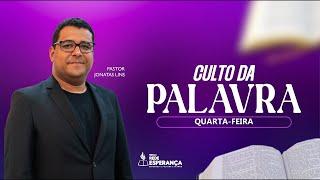 Culto da Palavra - Pr. Jonatas Lins - 12/02/2025