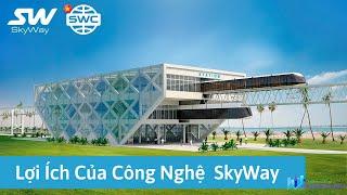 Lợi ích của công nghệ SkyWay