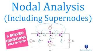 The Complete Guide to Nodal Analysis | Engineering Circuit Analysis | (Solved Examples)