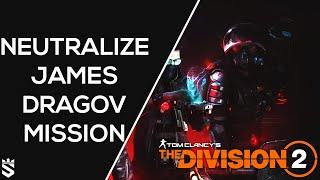 Neutralizing James Dragov Mission Walkthrough | The Division 2 Warlords of New York Gameplay