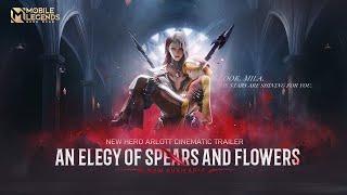 An Elegy of Spears and Flowers | Cinematic Trailer | New Hero | Mobile Legends:Bang Bang