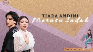 Merasa Indah - Tiara Andini Cover Lyrics