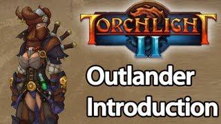 Torchlight 2 - Outlander Guide