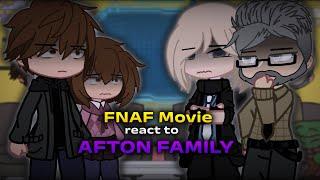 FNAF Movie react to Afton Family | FNAF | Full Reaction