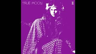 True Moon - II (Full Album 2019)