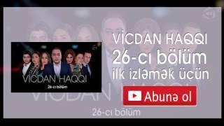 Vicdan haqqi (26-cı bölüm, anons)