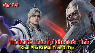 Tiên Nghịch Tập 209: Trả Ơn Cố Nhân Tại Chu Tước Tinh, Khai Phá Bí Mật Tiên Di Tộc