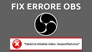 OBS fix errore "Failed to initialize video: Unspecified error" su Ubuntu e derivate