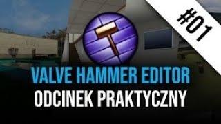 [#10] Valve Hammer Editor - Odcinek Praktyczny [cz. 1] - TWORZENIE MAPY