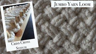 How to finger knit the Criss Cross Stitch on Jumbo Yarn Loom Tutorial