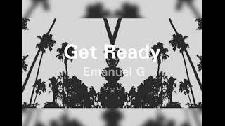 Emanuel G - Get Ready (Original Mix)