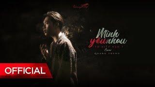 Mình Yêu Nhau Từ Kiếp Nào? [cover] | Quang Trung | Official Music Video 4k