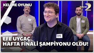 Efe Uygaç Hafta Finali Şampiyonu Oldu! | Kelime Oyunu