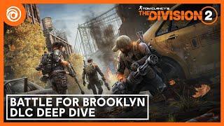 The Division 2: Battle for Brooklyn DLC: Deep Dive