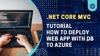 How to Deploy an ASP.NET Core MVC App with a Database to Azure for FREE