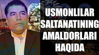 Usmonlilar saltanatining amaldorlari haqida