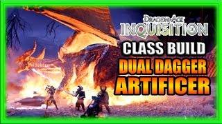 Dragon Age Inquisition - Class Build - "Not So Hidden Blades" Dual Dagger Artificer Guide!