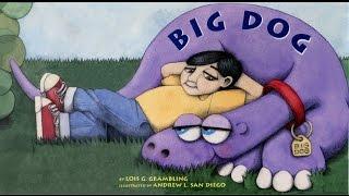 BIG DOG by Lois G. Grambling.  Grandma Annii's Story Time