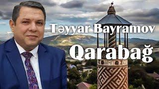 Təyyar Bayramov — Qarabağ