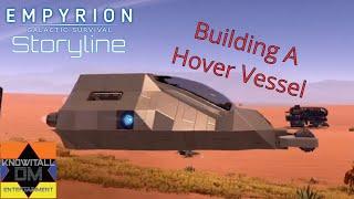 Building a *NEW* Hover Vessel - Empyrion: Galactic Survival - 1.6 Single Player Storyline