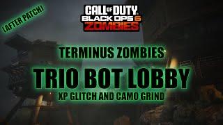 BLACK OPS 6 TERMINUS ZOMBIES TRIO BOT LOBBY XP GLITCH AND CAMO GRIND AFTER PATCH