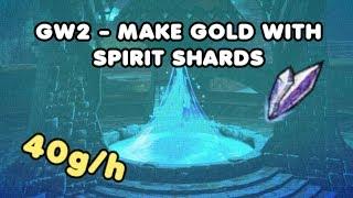 GW2 - Make gold with Spirit Shards | 40g/hour | JessTheStardustCharr