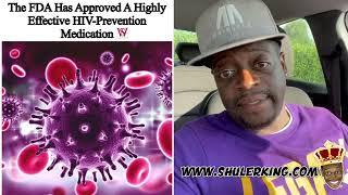 Shuler King - New Preventative HIV Medication