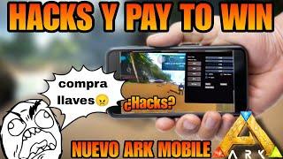 LOS HACKS Y EL PAY TO WIN EN EL NUEVO ARK MOBILE |LO ARRUINARAN