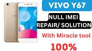 Vivo y67 IMEI REPAIR FREE WITH MIRACLE TOOL