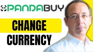 How To Change Currency On Pandabuy PC App