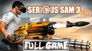 Serious Sam 3 VR: BFE - Walkthrough FULL GAME