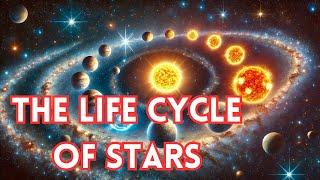 The Life Cycle of Stars: How They’re Born, Live, and Die!