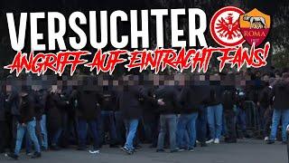 Roma vs. Frankfurt: Versuchter Angriff auf Eintracht-Fans!