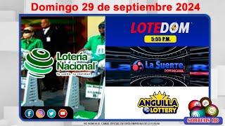 Lotería Nacional ,LOTEDOM, La Suerte Dominicana y Anguilla Lottery │ Domingo 29 de septiembre 2024