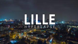 LILLE | 4K HYPERLAPSE 