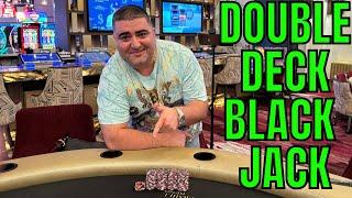 Playing High Limit DOUBLE DECK Black Jack