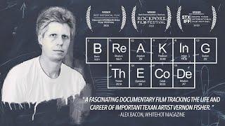 "Breaking the Code: The Art of Vernon Fisher" (Full Documentary)