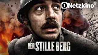 Der stille Berg (KRIEGSFILM Deutsch komplett, ganze Filme kostenlos, Erster Weltkrieg, Kriegsdrama)