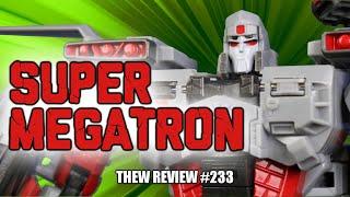 Generation Selects Super Megatron: Thew's Awesome Transformers Reviews 233