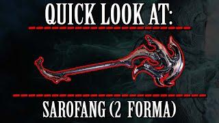 Warframe - Quick Look At: Sarofang (2 Forma)