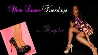 Shoe Lover Tuesday w/ Angela Ardis - Episode 2