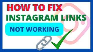 Fix Instagram Links Not Working Error (2024) | How to Fix Instagram Links Not Working