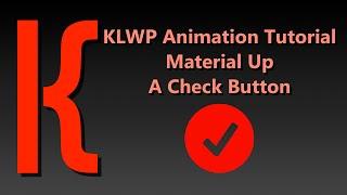 KLWP Animation Tutorial - Material Styled Floating Action Button