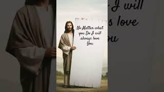Jesus always loves you. #Jesus #JesusIsLove #Shorts. ￼￼