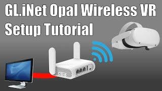 Setup Tutorial | GL.iNet Opal Repeater Mode for Wireless VR